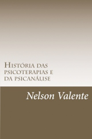 História das Psicoterapias e da Psicanálise 1